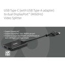 USB-C® (with USB -A adapter) to dual  Displayport™(4K60Hz) Video Splitter