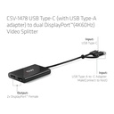 USB-C® (with USB -A adapter) to dual  Displayport™(4K60Hz) Video Splitter