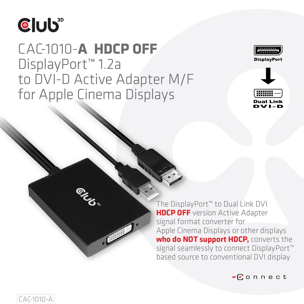 DisplayPort™ to Dual Link DVI-D HDCP OFF version Active Adapter M/F for Apple Cinema Displays